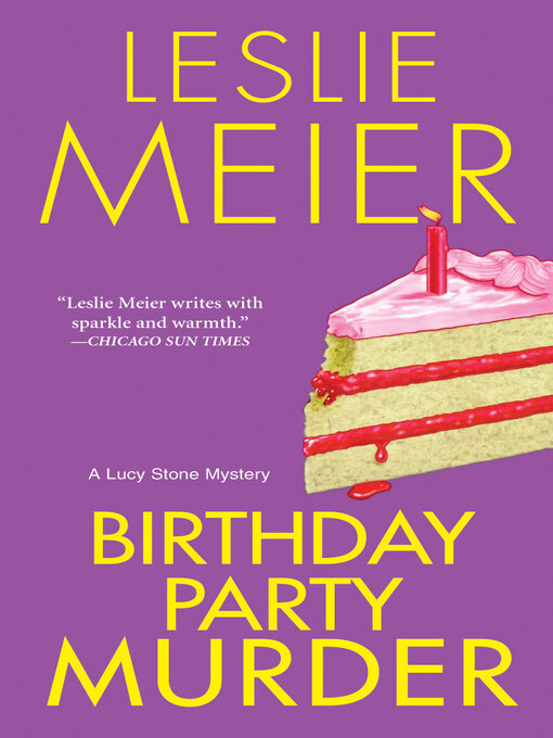 Title details for Birthday Party Murder by Leslie Meier - Available